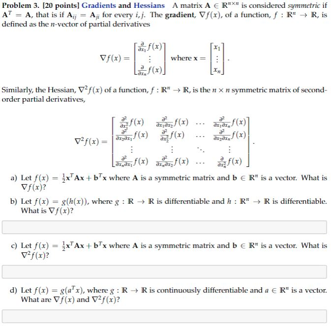 Solved Problem 3 Points Gradients And Hessians A Ma Chegg Com