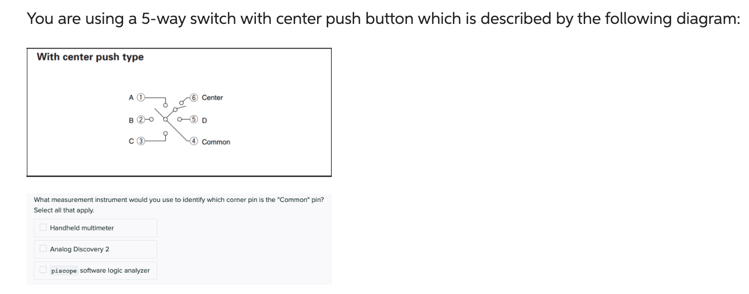 Solved You are using a 5-way switch with center push button | Chegg.com