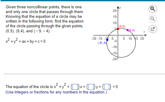 Given three noncollinear points, there is one and only one circle that passes through them. Knowing that the equation of a ci