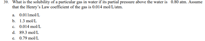 Solved 39. What is the solubility of a particular gas in | Chegg.com