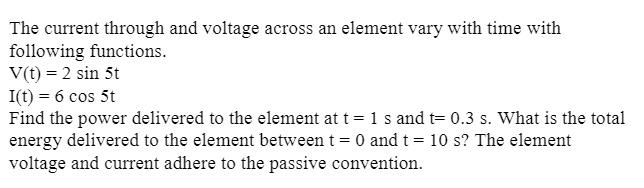 Solved The current through and voltage across an element | Chegg.com