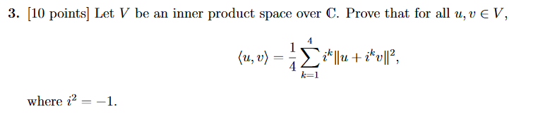 Solved 3. [10 points] Let V be an inner product space over | Chegg.com