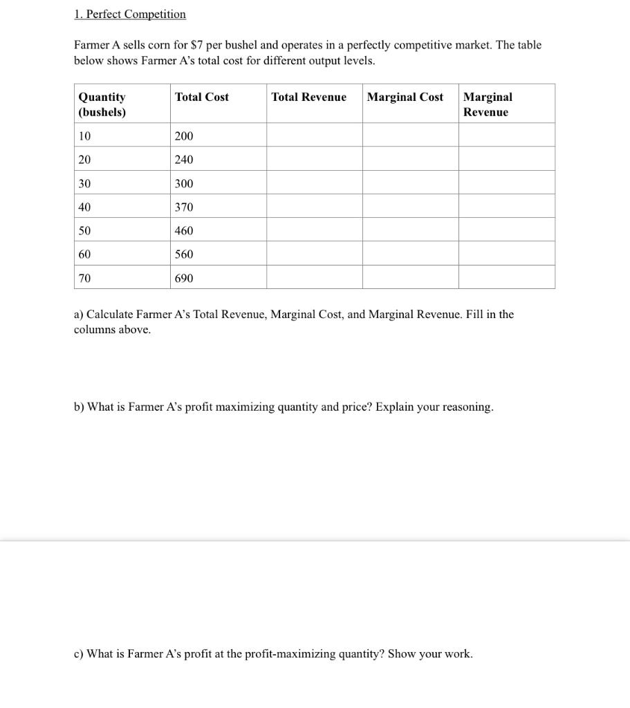 Solved 1. Perfect Competition Farmer A sells corn for $7 per | Chegg.com