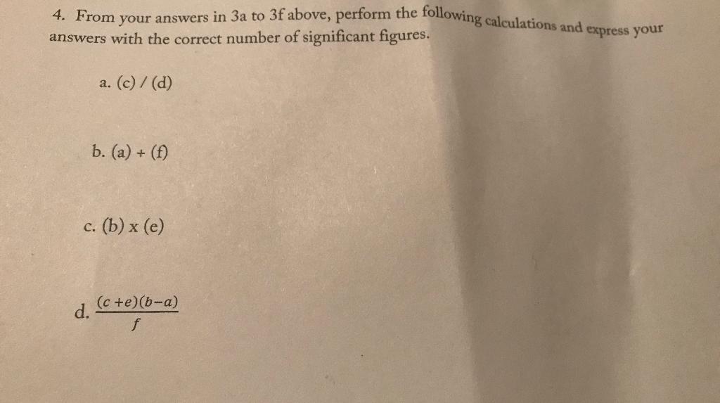 Solved 4. From your answers in 3a to 3f above, perform the | Chegg.com