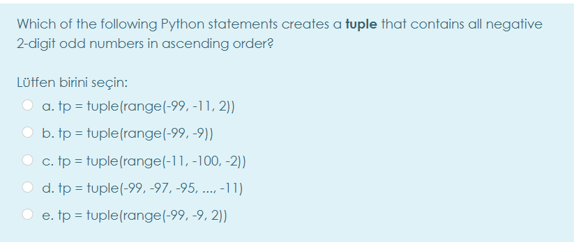 Solved Which of the following Python statements creates a | Chegg.com