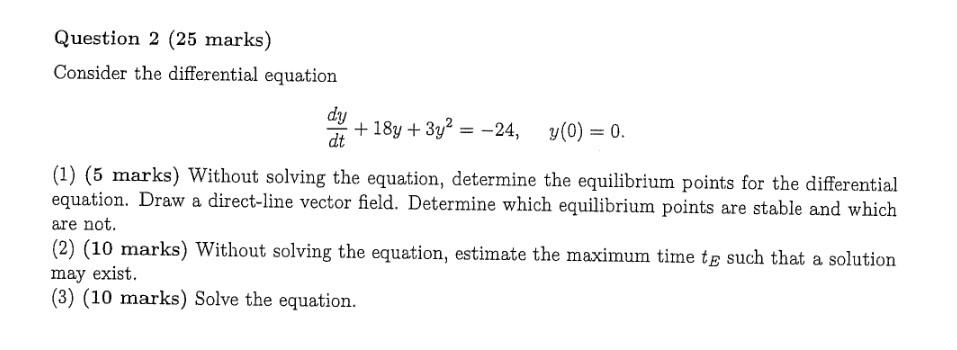 Solved Question 2 (25 marks) Consider the differential | Chegg.com