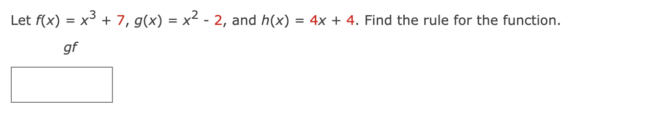 Solved Let F X X3 7 G X X2−2 And H X 4x 4 Find The Rule