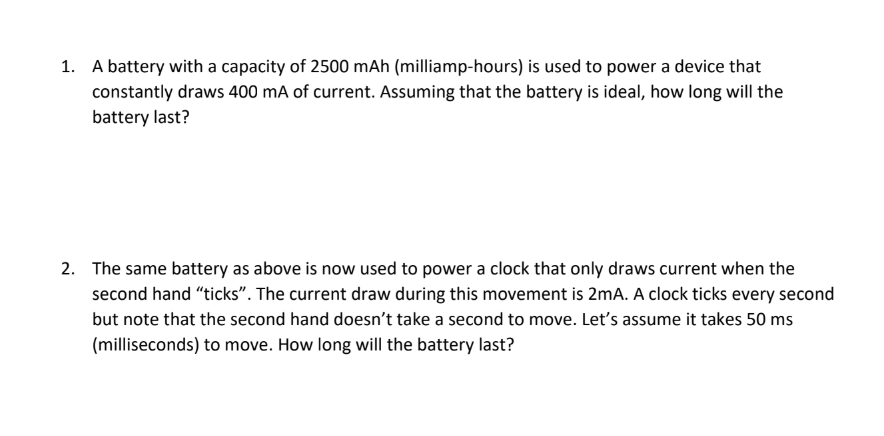 Solved 1. A battery with a capacity of 2500 mAh | Chegg.com