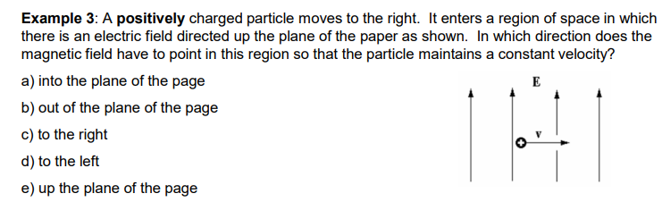 Solved Example 3: A positively charged particle moves to the 