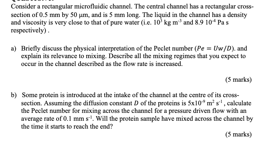 Solved Consider a rectangular microfluidic channel. The | Chegg.com