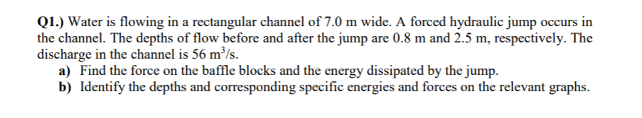 Solved Q1.) Water is flowing in a rectangular channel of 7.0 | Chegg.com