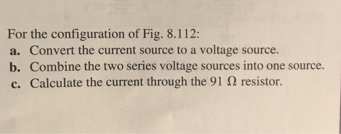 Solved For the configuration of Fig. 8.112: a. Convert the | Chegg.com