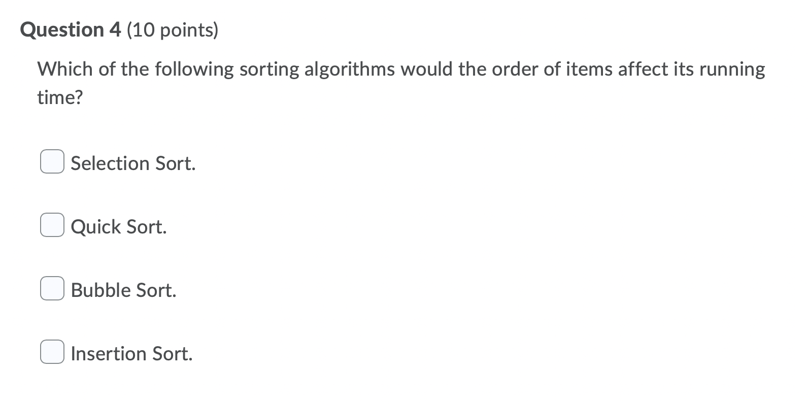 Solved Question 4 (10 points) Which of the following sorting | Chegg.com