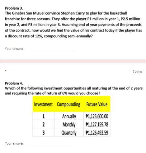 Problem 3. The Ginebra San Miguel convince Stephen Curry to play for the basketball franchise for three seasons. They offer t