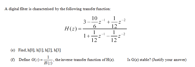 Solved A digital filter is characterised by the following | Chegg.com
