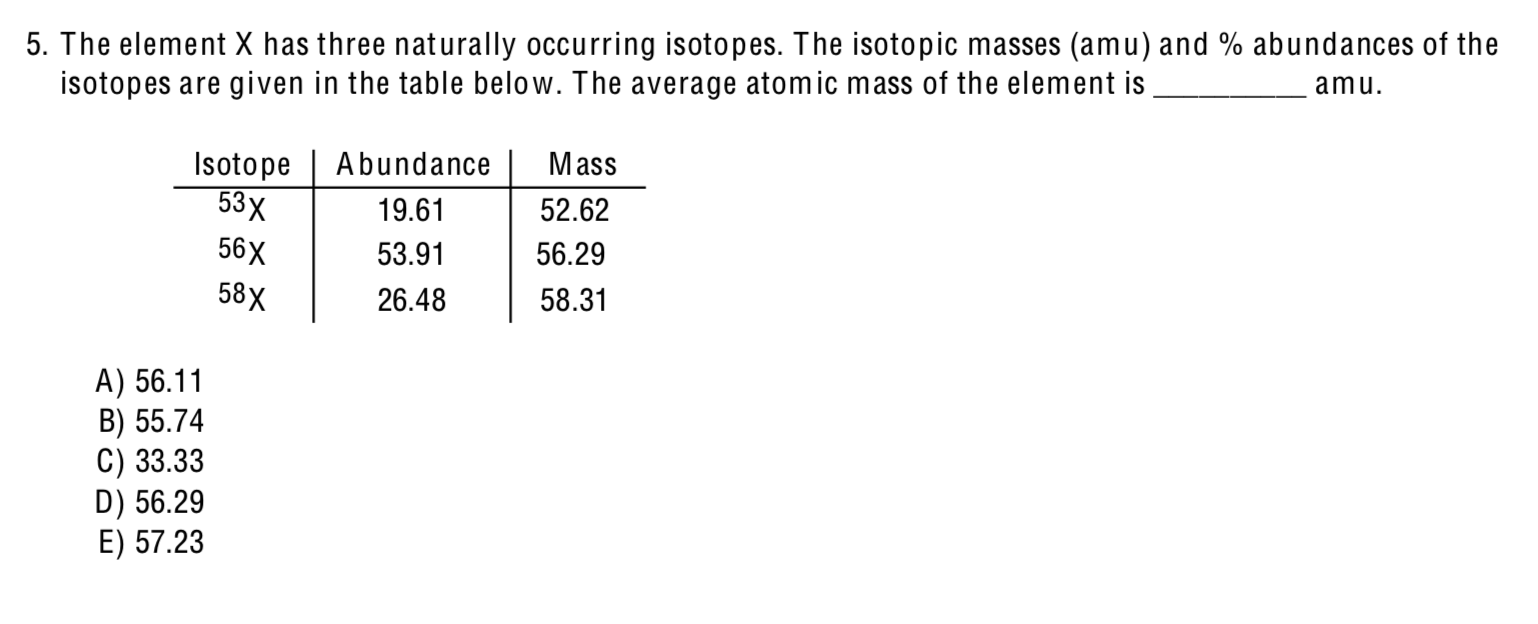 Solved 5 The Element X Has Three Naturally Occurring Chegg Com