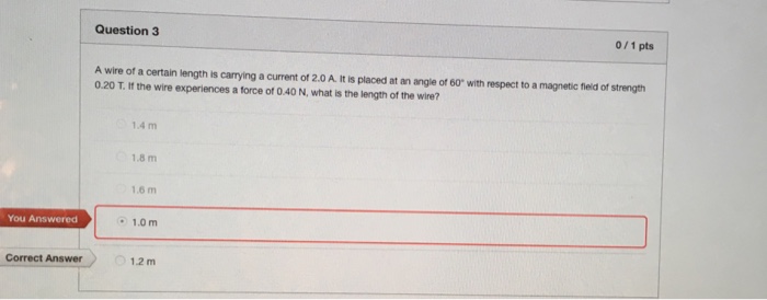 Solved 0/1 pts Question 3 A wire of a certain length is | Chegg.com