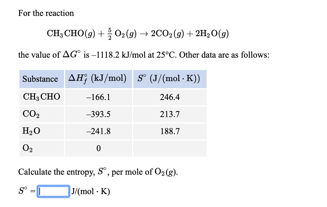 Solved For the reaction CH3 CHO g O2 g 2CO2 g Chegg