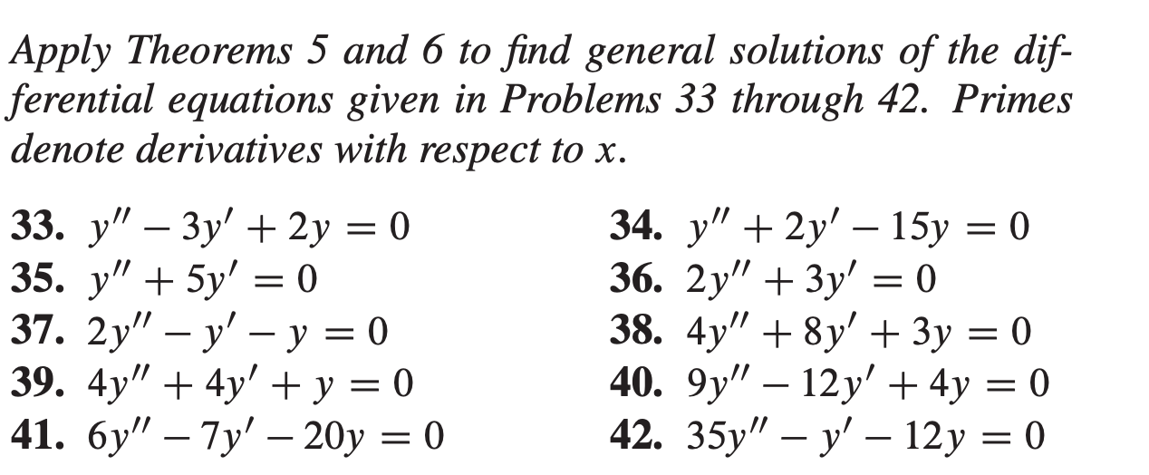 Solved = = Apply Theorems 5 and 6 to find general solutions | Chegg.com