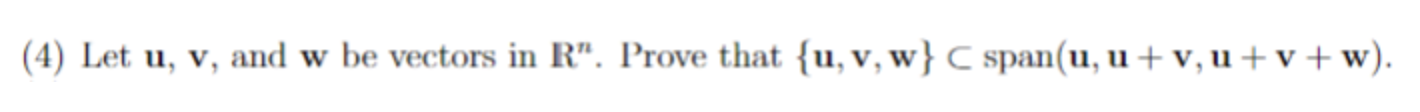 Solved (4) Let u,v, and w be vectors in Rn. Prove that | Chegg.com