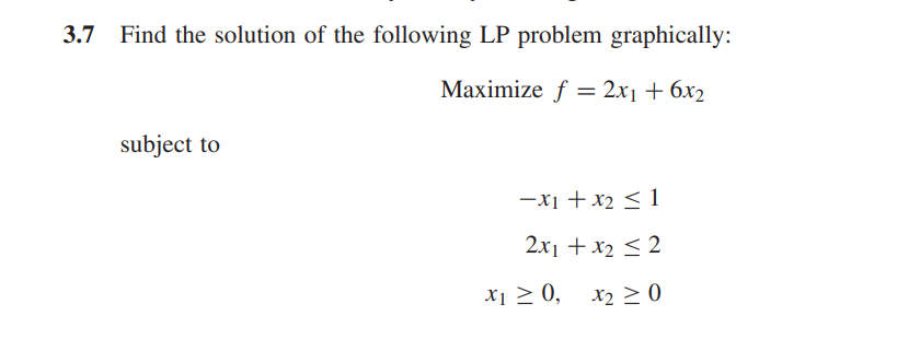 Solved .7 Find the solution of the following LP problem | Chegg.com