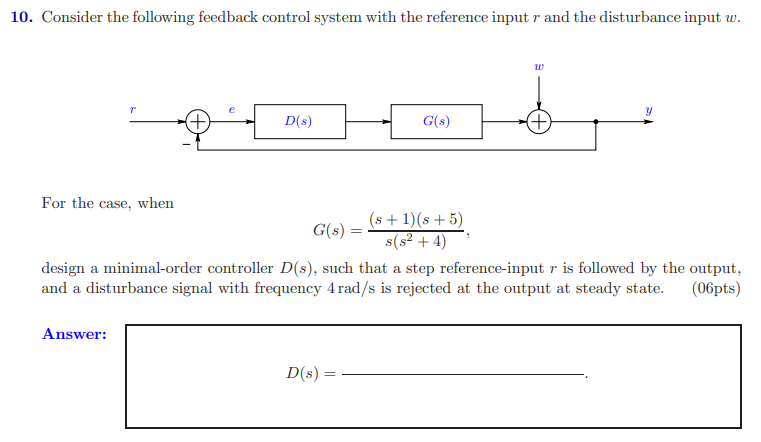 Solved 10. Consider the following feedback control system | Chegg.com