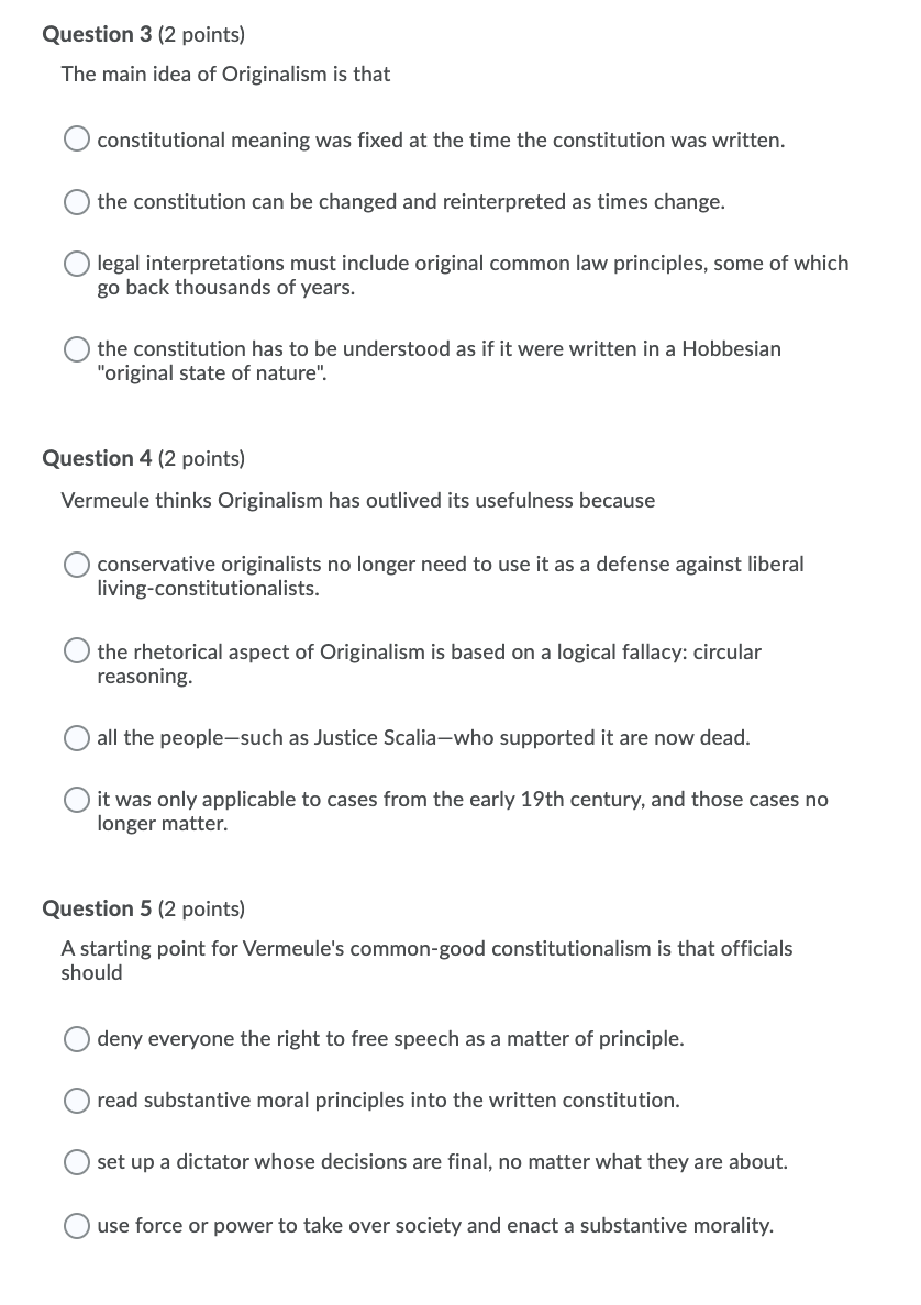 Solved Question 3 (2 points) The main idea of Originalism is | Chegg.com