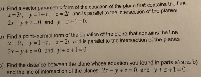 Solved a) Find a vector parametric form of the equation of | Chegg.com
