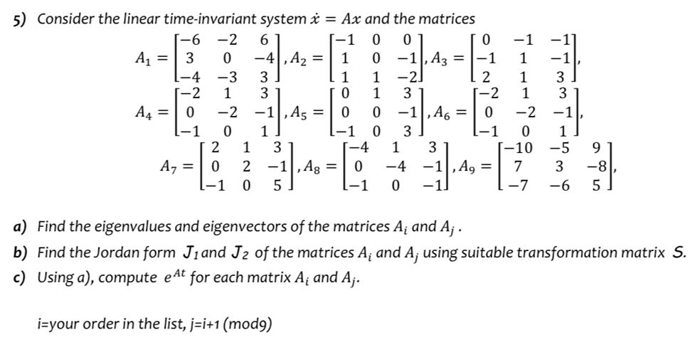 Solved Consider the linear time-invariant system x˙=Ax ﻿and | Chegg.com