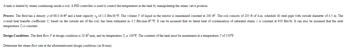 Solved A tank is heated by steam condensing inside a coil. A | Chegg.com