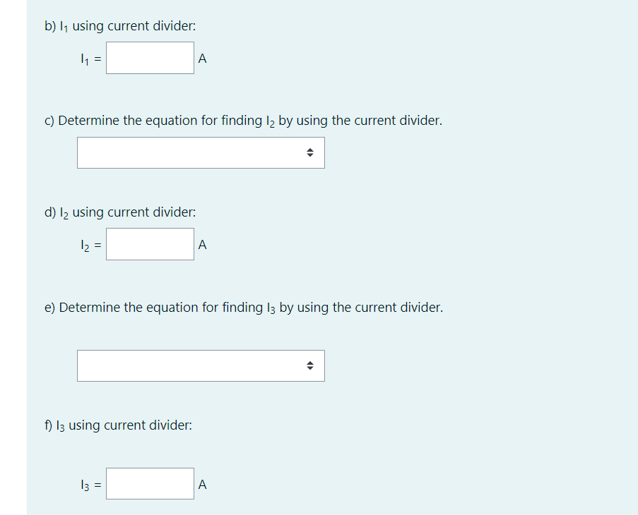 Solved b) 11 using current divider: 11 A c) Determine the | Chegg.com