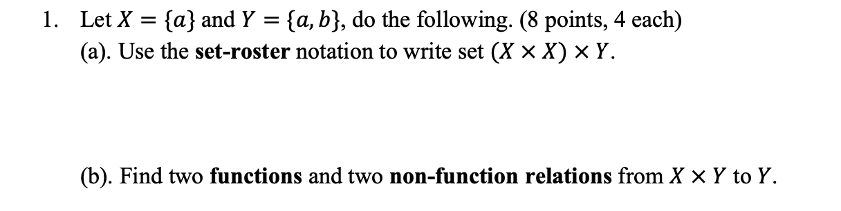 Solved = = 1. Let X = {a} and Y = {a,b}, do the following. | Chegg.com