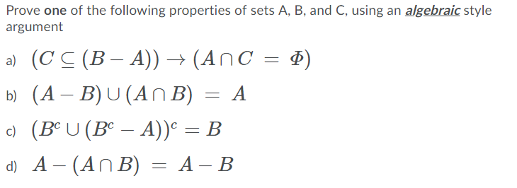 Solved Prove One Of The Following Properties Of Sets A, B, | Chegg.com