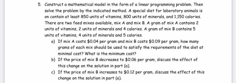 Solved 5. Construct a mathematical model in the form of a | Chegg.com