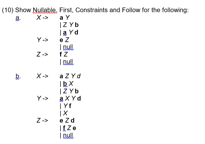 Solved a. (10) Show Nullable, First, Constraints and Follow | Chegg.com