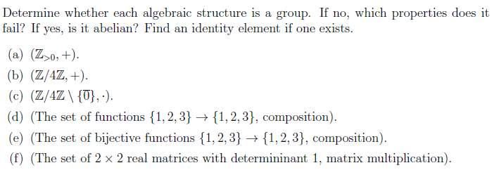 Solved Determine whether each algebraic structure is a | Chegg.com