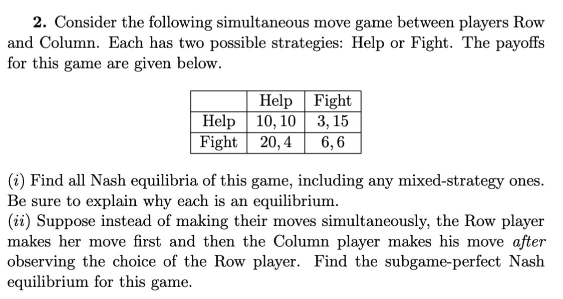 Solved 2. Consider the following simultaneous move game | Chegg.com