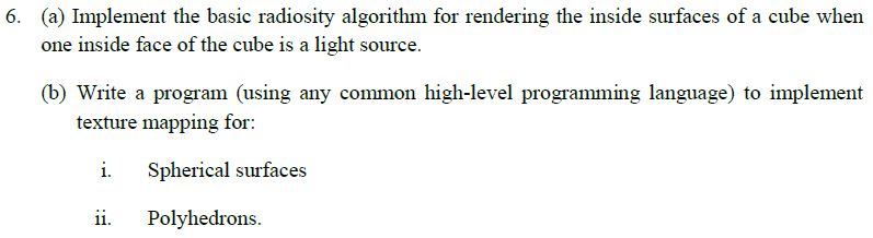 Solved 6. (a) Implement the basic radiosity algorithm for | Chegg.com