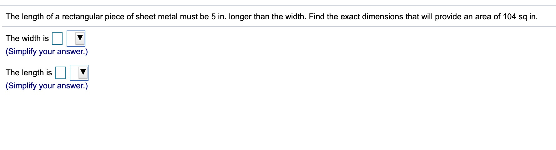 Solved The length of a rectangular piece of sheet metal must | Chegg.com