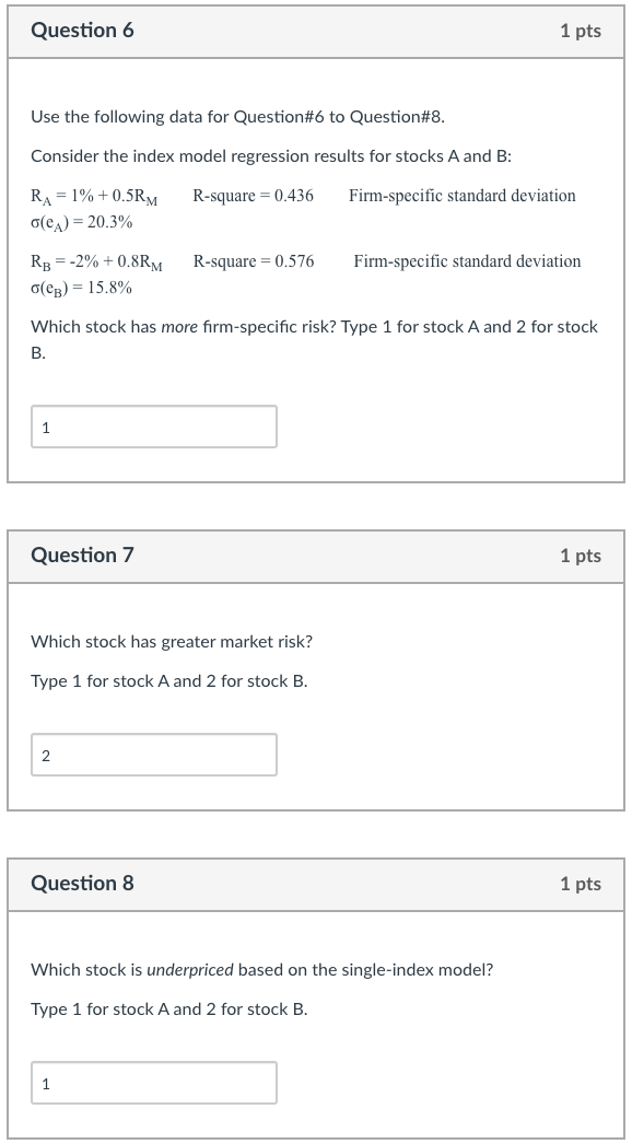 Solved Question 6 1 pts Use the following data for | Chegg.com