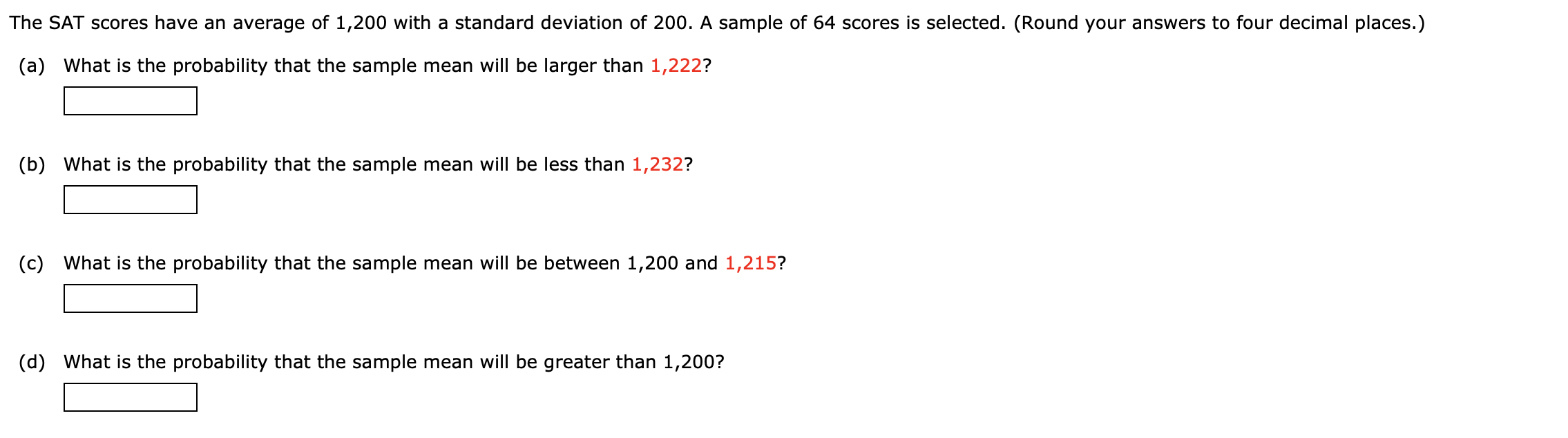 Solved The SAT scores have an average of 1,200 with a | Chegg.com