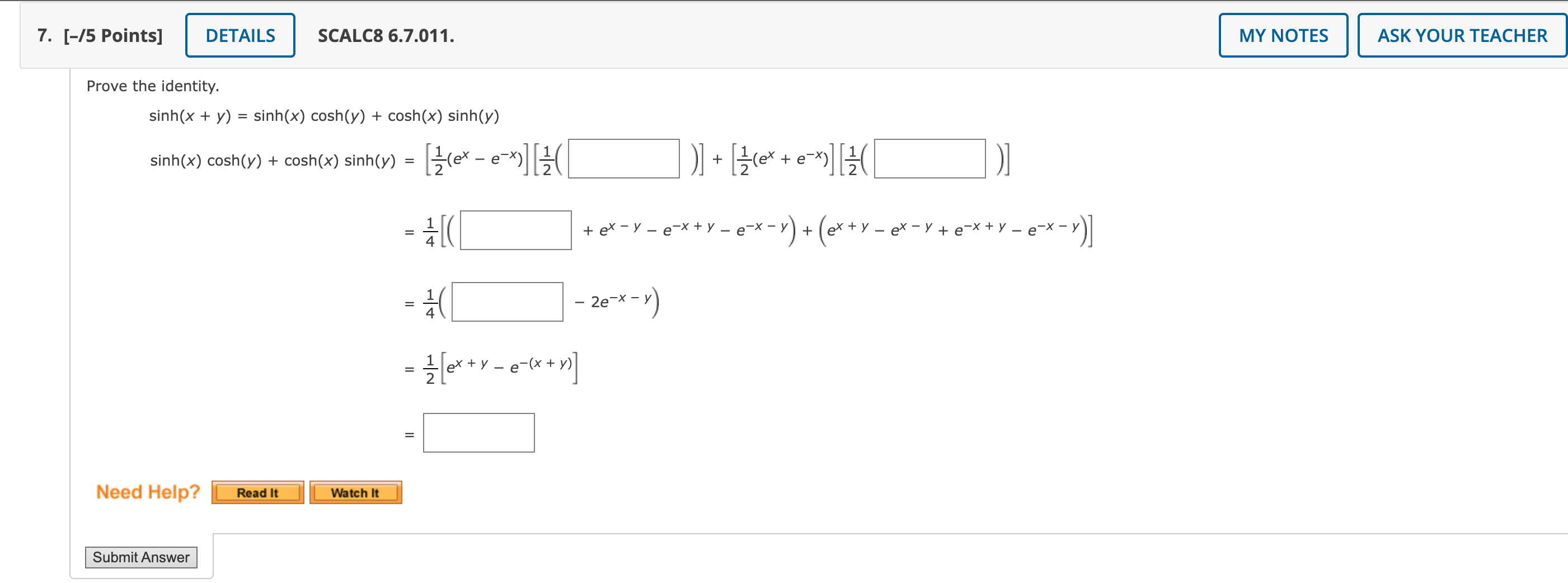 Prove the identity. \[ \begin{array}{l} \sinh (x+y)=\sinh (x) \cosh (y)+\cosh (x) \sinh (y) \\ \sinh (x) \cosh (y)+\cosh (x)