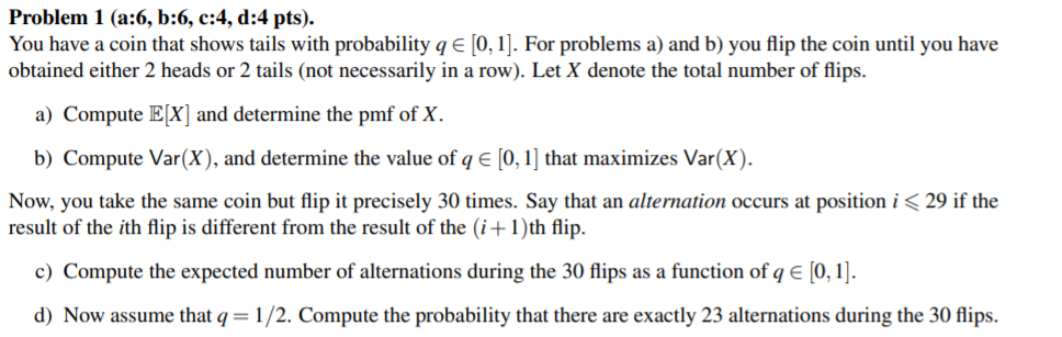 Solved Problem 1 (a:6, B:6, C:4, D:4 Pts). You Have A Coin | Chegg.com