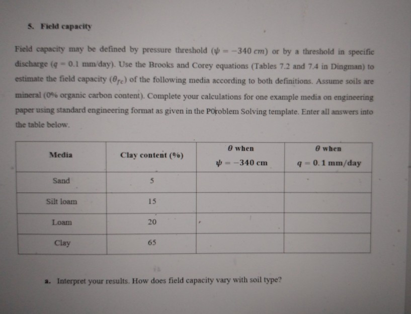 5. Field capacity Field capacity may be defined by