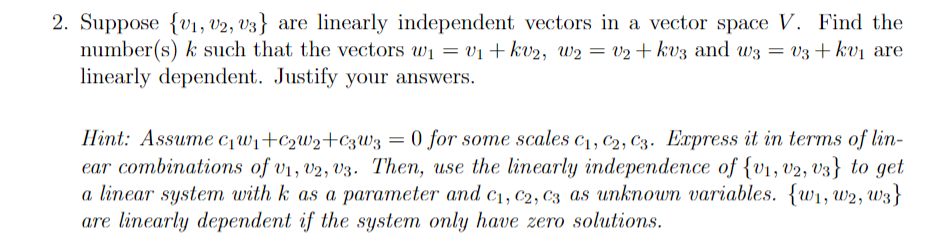 Solved Suppose {v1,v2,v3} are linearly independent vectors | Chegg.com