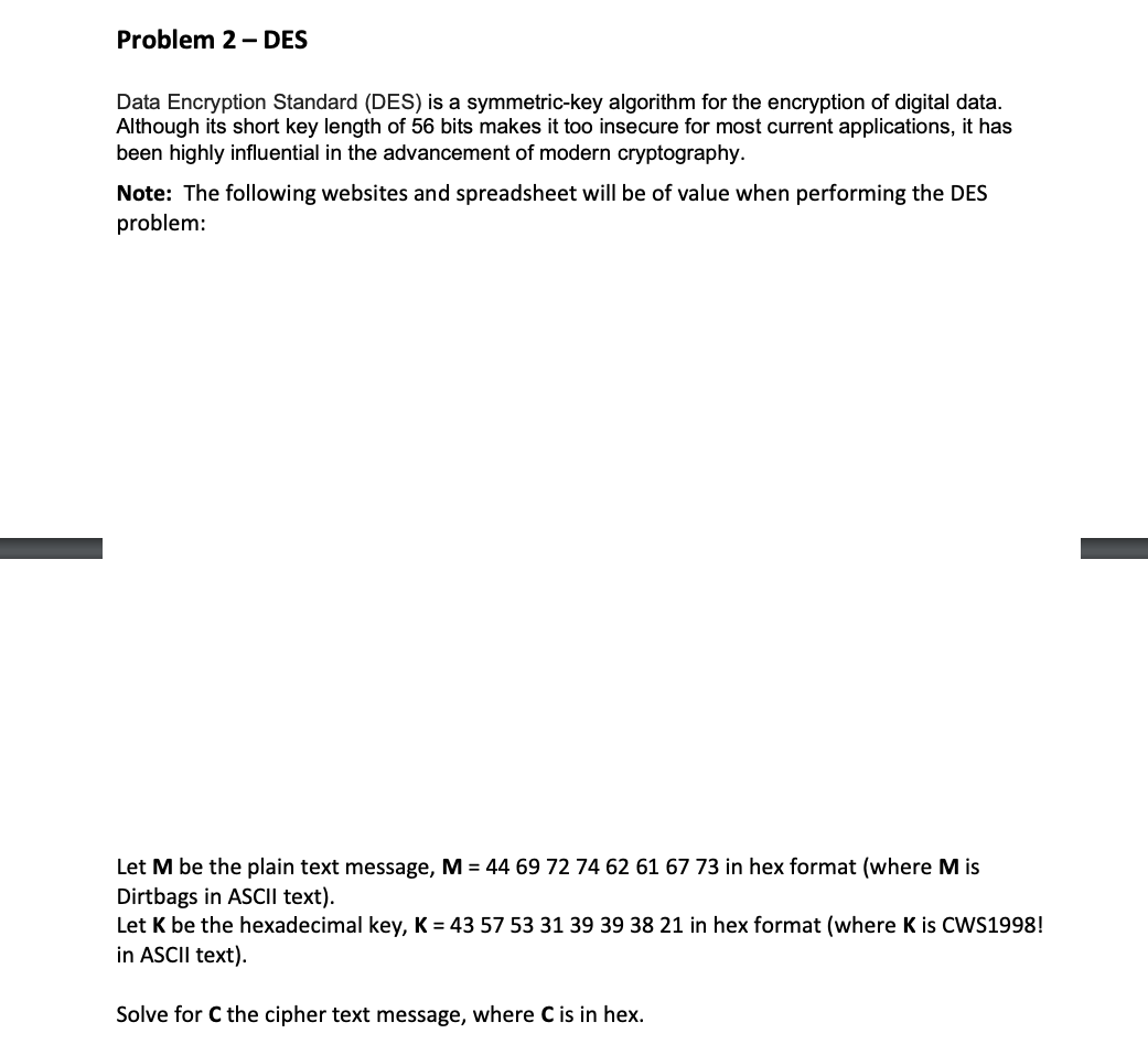 Problem 2-DES Data Encryption Standard (DES) is a | Chegg.com