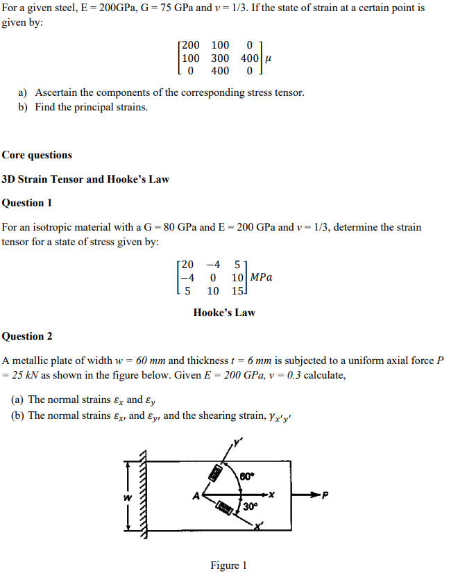 Solved For a given steel, E = 200GPa, G = 75 GPa and v= 1/3. | Chegg.com