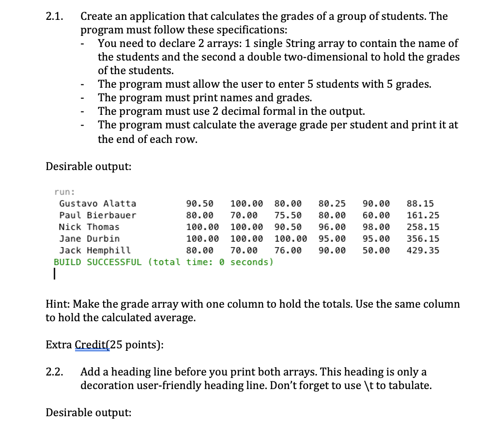 Solved 2.1. Create an application that calculates the grades | Chegg.com