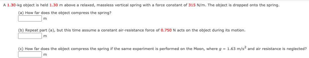 Solved A 1.30-kg object is held 1.30 m above a relaxed, | Chegg.com