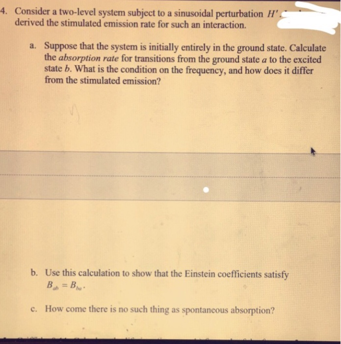 Solved 4. Consider a two-level system subject to a | Chegg.com